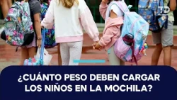 Mochilas escolares: el exceso de peso puede provocar dolor y mala postura en niños