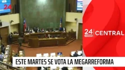D-Day: Government’s Mega-Reform to be Voted on This Tuesday | 24 Horas TVN Chile