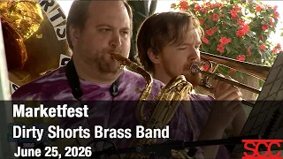 Marketfest | Dirty Shorts Brass Band | June 25, 2026