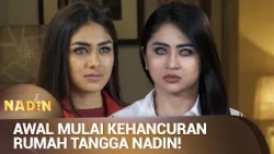 SANIA BERHASIL BIKIN SUAMI NADIN TERPIKAT! | NADIN Eps 09 (2/3)