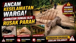 THREATENING RESIDENTS' SAFETY, SUNGAI ALAI BRIDGE SEVERELY DAMAGED