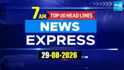 7AM News Express | TOP 20 Headlines Today | Sakshi Telugu News | 29-08-2026 @SakshiTV​