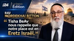 🎙️ Rav Mordekhai Bitton : « Tisha BeAv nous rappelle que notre place est en Eretz Israël. » 🇮🇱📖