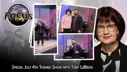 Bay Focus - 4th of July Special, America's 250th with Tony LeBron singing America the Beautiful