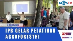 IPB UNIVERSITY HOSTS AGROFORESTRY-BASED FOREST MANAGEMENT TRAINING
