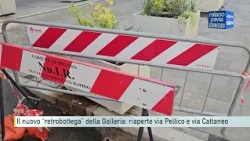 The Galleria’s new "backstage": Via Pellico and Via Cattaneo reopened