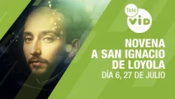 Novena to Saint Ignatius of Loyola Day 6 📿🙏 July 27 | Tele VID