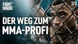 Dream Job: MMA Pro? | Fight House - The Road to Becoming an MMA Pro (Episode 1/3) | Docu
