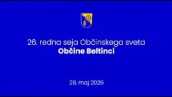 27. redna seja Občinskega sveta Občine Beltinci, 28. 5. 2026