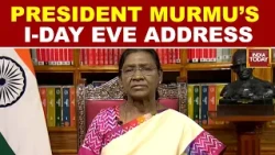 President Droupadi Murmu’s Address To The Nation On Eve Of 80th Independence Day 2026