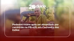 Pedestrian dies after being struck by a truck on PB 420 in Cachoeira dos Índios