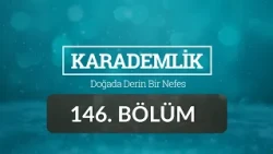 Ankara - Karademlik 146.Bölüm