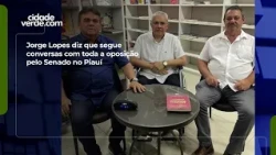 Jorge Lopes says he continues talks with the entire opposition for the Senate in Piauí