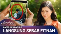 NENGSI GOSIPIN LILIS PUNYA HUBUNGAN RAHASIA | Senandung Cinta Lilis Eps 22 (3/3)