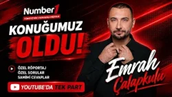 Emrah Çalapkulu'ndan samimi açıklamalar! | Number1 özel röportajı