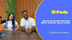 How to Achieve Great Audio, Eduar Antunez | El Pods | Cool Zone