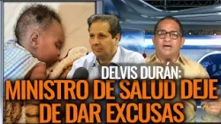 Delvis Durán OUTRAGED BY THE DEATH OF CHILD EYDEN: Minister Atallah SHUT UP