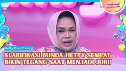 Klarifikasi Bunda Hetty Karena Bikin Tegang saat Jadi Juri! - PAGI PAGI AMBYAR (11/9/26) P2