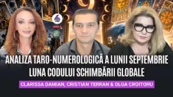 ANALIZA TARO-NUMEROLOGICĂ A LUNII SEPTEMBRIE - LUNA CODULUI SCHIMBĂRII GLOBALE- CRISTIAN ȘI CLARISSA