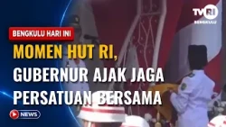 INDONESIA'S INDEPENDENCE DAY, GOVERNOR CALLS FOR NATIONAL UNITY
