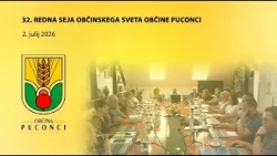 32. seja Občinskega sveta Občine Puconci, 2. 7. 2026