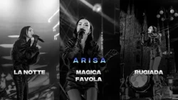Arisa con La notte, Magica favola, Rugiada. Qual è la tua preferita?