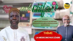 ACH CHIFA July 19, 2026 Theme: NUCLEAR MEDICINE Guest: Professor Boucar Ndong Specialist