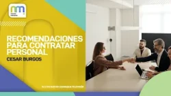 Recomendaciones Para Contratar Personal // Cesar Burgos // Nuevas Mañanas