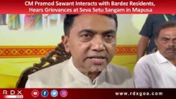 CM Pramod Sawant Interacts with Bardez Residents, Hears Grievances at Seva Setu Sangam in Mapusa