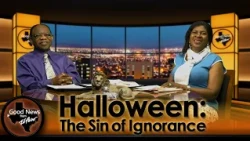 “Halloween, The Sin of Ignorance" Good News From El Paso (10-26-26)