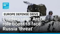 Leaders urge EU to boost Arctic role to tackle Russia 'threat' • FRANCE 24 English