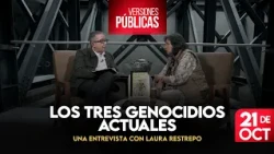 Versiones Públicas | Los tres genocidios actuales. Entrevista con Laura Restrepo