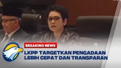 BREAKING NEWS - Kepala LKPP Sarah Ungkap Strategi Percepatan Pengadaan Barang Pemerintah