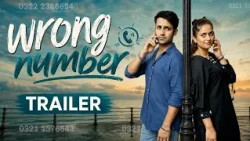 Wrong Number | Official Trailer | Latest Pakistani Shortfilm