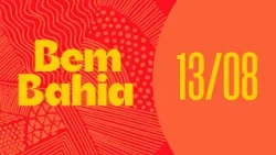 JORGE AMADO HOUSE FOUNDATION, FEAST OF THE GOOD DEATH, AND "ARROCHA" MUSICAL | BEM BAHIA 08/13/2026
