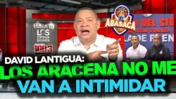 David Lantigua TRUENA de le deja claro a Los ARACENA que NO LO VAN A INTIMIDAR