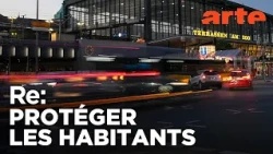 Des villes plus sûres | ARTE Regards