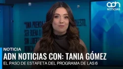 Tania Gómez takes the reins of "ADN Noticias" at 6 PM starting August 31st.