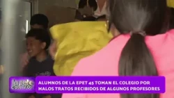 Mistreatment at EPET 45: Students take over the school - La Tele con Vos 09/30/2026
