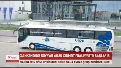 Səyyar ASAN xidmət Xankəndidə