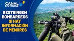 Suspenden bombardeos militares por presencia de menores | Noticias Canal 1