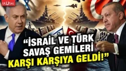 Israeli press reports! "Israeli missile ship confronted 4 Turkish warships in the Mediterranean!"