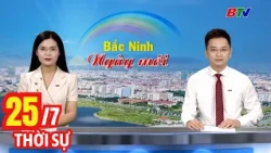 Bản Tin Thời Sự Sáng 25/7 | Cập Nhật Tin Tức Mới Nhất Trong Ngày | BTV
