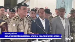BAHIA ENTREGA 48 VIATURAS À PM E 101 ÔNIBUS ESCOLARES | TVE NOTÍCIAS 21/10/2026