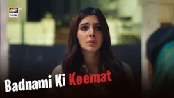 Badnami Ki Keemat ... | Toota Huwa Dil | ARY Digital