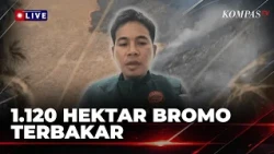 [FULL] Karhutla Bromo Capai 1.120 Hektar, Ketua BPBD Jatim Jelaskan Kondisi Terkini | KOMPAS MALAM