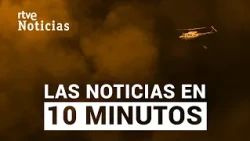 Sunday, August 9 news in 10 minutes | RTVE News