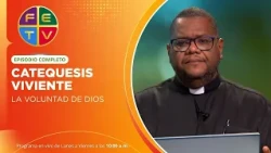 The Will of God | Living Catechesis