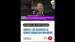 SANTILLI WITHOUT ANSWERS FOR THE MISIONES PRODUCTIVE SECTOR
