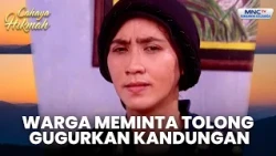Warga meminta tolong untuk gugurkan kandungan | DUKUN BERANAK JADI BIDAN TERKENAL | CAHAYA HIKMAH